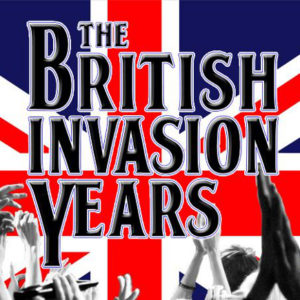 The British Invasion Years