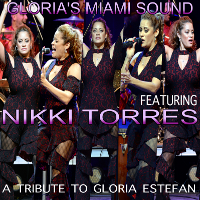 Gloria’s Miami Sound featuring Nikki Torres